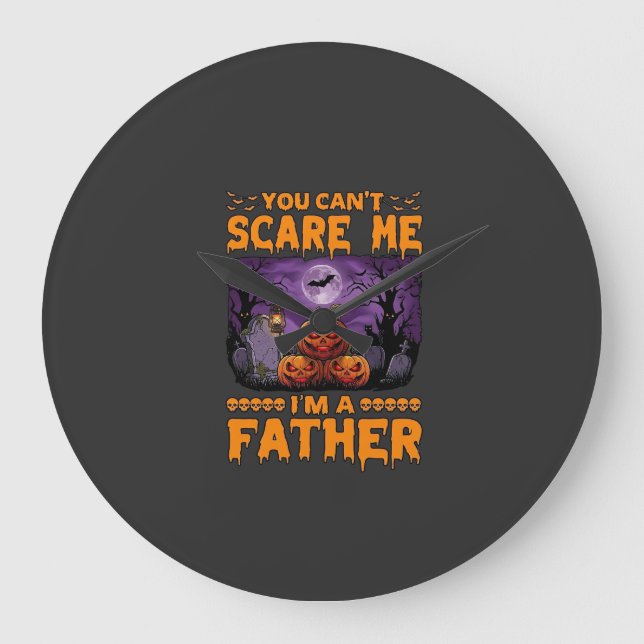 You Can Scare Me Father Halloween Pumpkins Graveya Large Clock (Front)