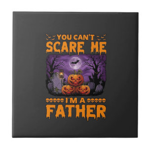 You Can Scare Me Father Halloween Pumpkins Graveya Tile