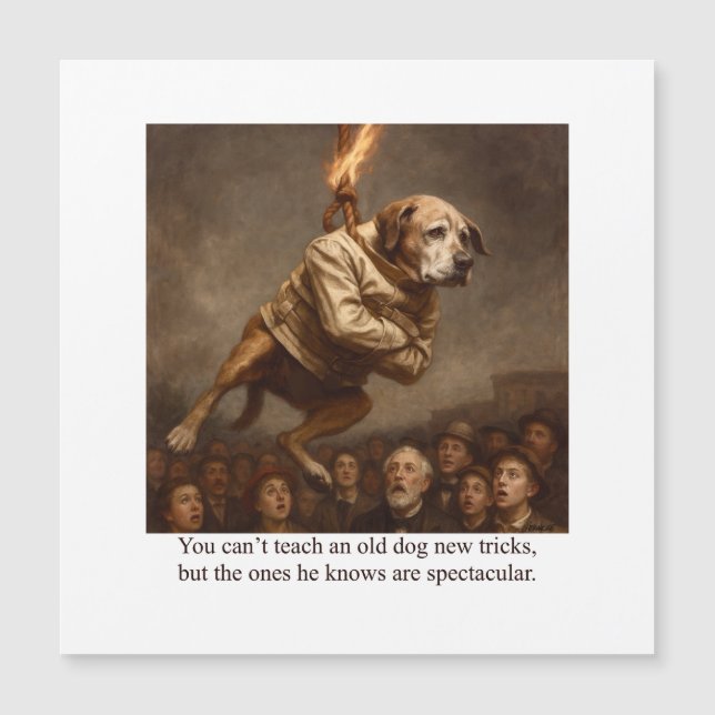 You can’t teach an old dog new tricks (Front)