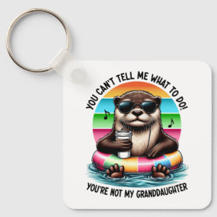 You Can’t Tell Me What To Do Funny Otter Key Ring