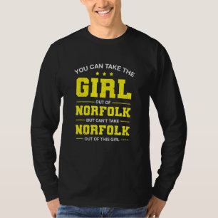 You Can Take The Girl Out Of Norfolk Virginia Girl T-Shirt