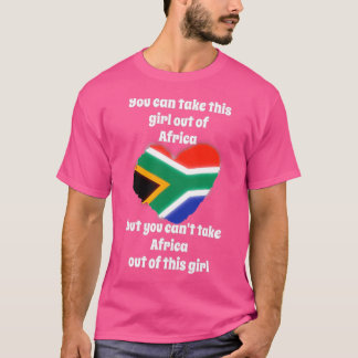 You can take this girl out of Africa but you canam T-Shirt