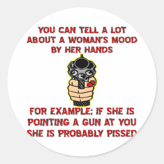 You Can Tell A Lot About A Woman’s Mood By Her Classic Round Sticker