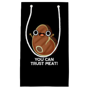 You Can Trust Meat Funny Steak Pun Dark BG Small Gift Bag
