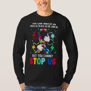 You Can Watch Us Mock Us Block Us Or Join Us T-Shirt
