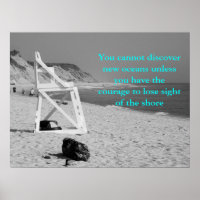 You cannot discover new oceans unless...