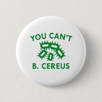 You Can't B. Cereus