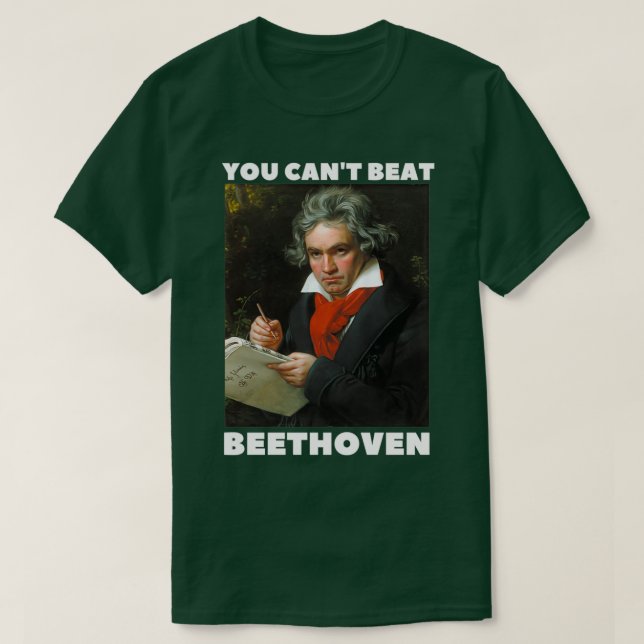 you cant beat beethoven T-Shirt (Design Front)