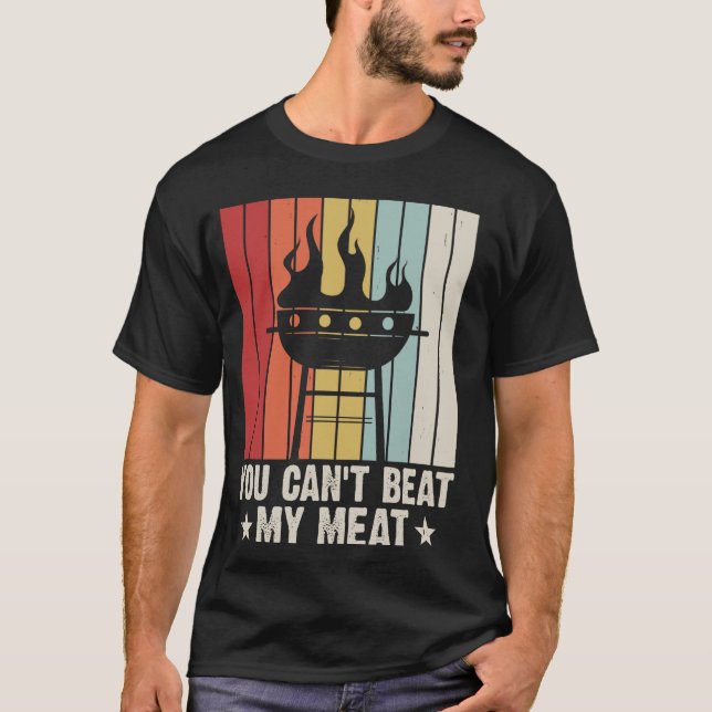 You can't Beat my Meat BBQ T-Shirt (Front)