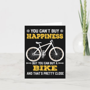 You Can't Buy Hapness But You Can Buy A Bike Funny Card
