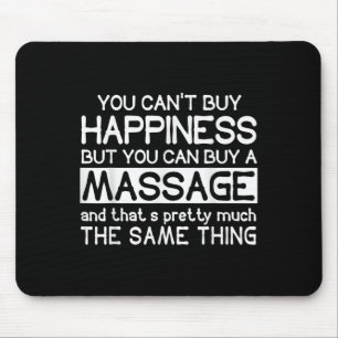 You Can't Buy Hapness But You Can Buy A Mage Funny Mouse Pad