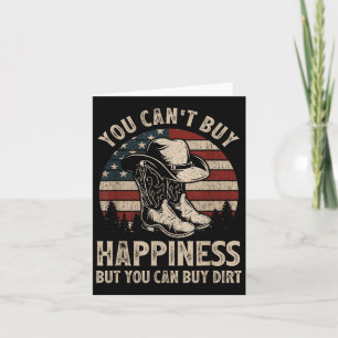 You Can't Buy Hapness But You Can Buy Dirt Cowgirl Card