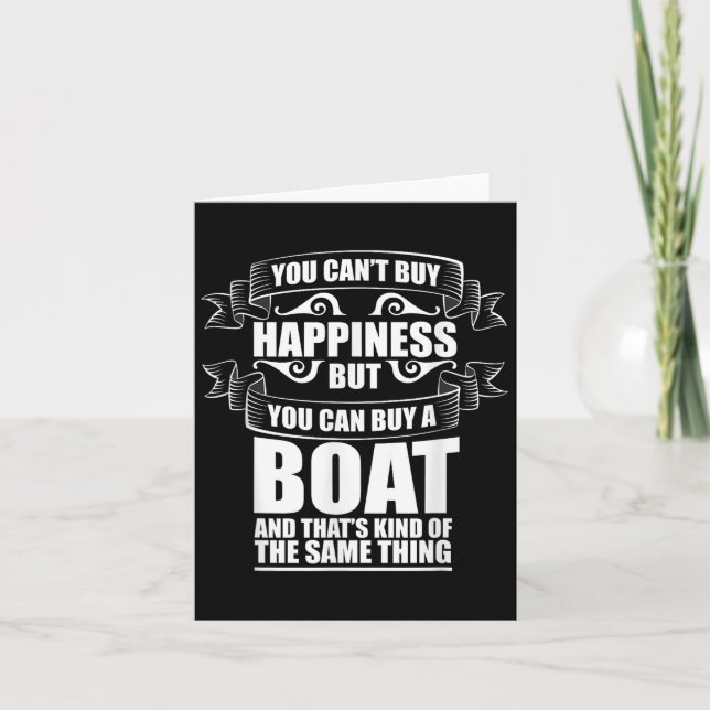 You Can't Buy Hapness Gift For Boat Owner &amp; Bo Card (Front)