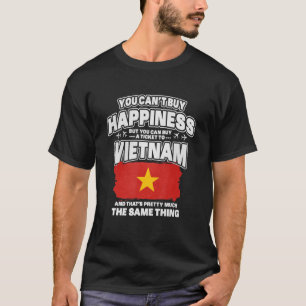 You Can't Buy Happiness But You Can Buy A Ticket T T-Shirt