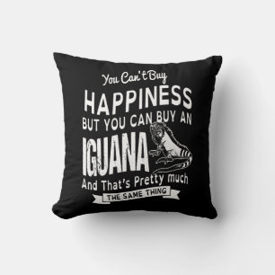 you can't buy happiness but you can buy an Iguana. Cushion