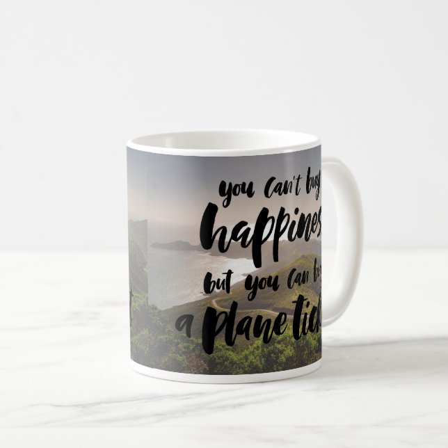 You Can't Buy Happiness Coffee Mug (Front Right)