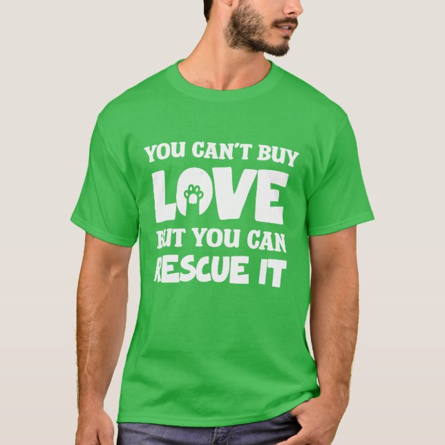 You Cant Buy Love But You Can Rescue It boy T-Shirt (Front)