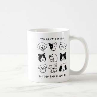 You Can't Buy Love But You Can Rescue It Dog Faces Coffee Mug