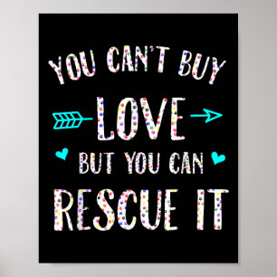 You Can't Buy Love But You Can Rescue It Poster
