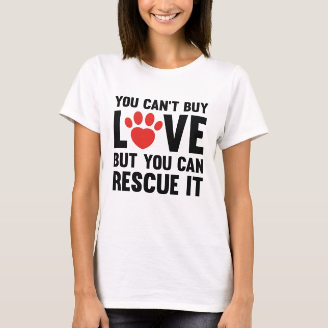 You Can't Buy Love T-Shirt (Front)