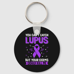 You Can't Catch Lupus _ Purple Lupus Awareness  Key Ring
