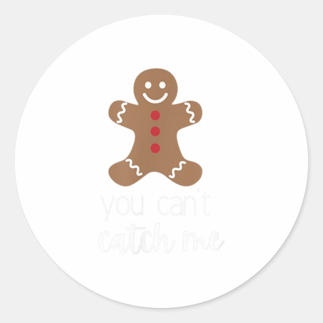 You Can't Catch Me, Gingerbread Man, Fu Classic Round Sticker (Front)