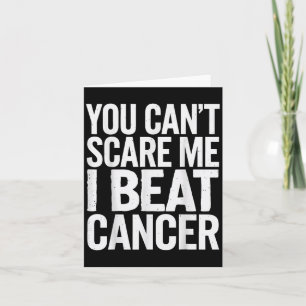 You Can't E Me I Beat Cancer  Card