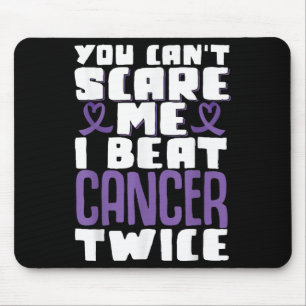 You Can't E Me I Beat Cancer Twice Mouse Pad