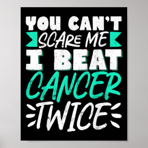 You Can't E Me I Beat Cancer Twice  Poster