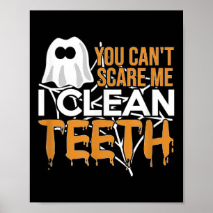 You Can't E Me I Clean Teeth Dental Hygienist Hall Poster