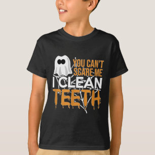 You Can't E Me I Clean Teeth Dental Hygienist Hall T-Shirt