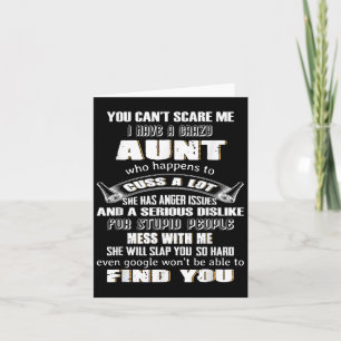 You Can't E Me I Have A Crazy Aunt Who Happens To Card