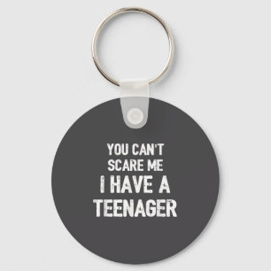 You Cant E Me I Have A Teenager Key Ring