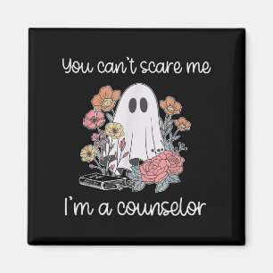 You Can't E Me I'm A Counsellor Halloween Ghost Bo Magnet