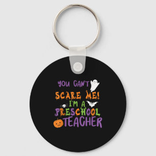 You Cant E Me Im A Preschool Teacher Men Women Key Ring