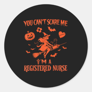 You Can't E Me I'm A Registered Nurse Halloween Wi Classic Round Sticker