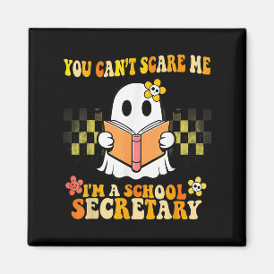 You Can't E Me Im A School Secretary Halloween Sec Magnet