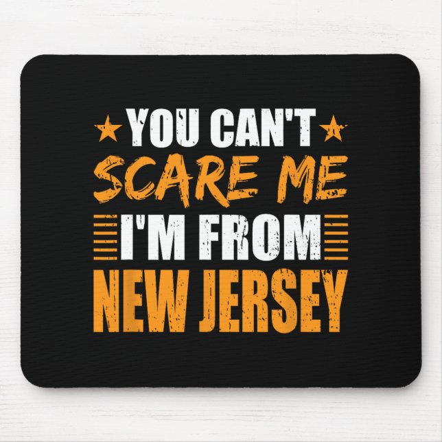 You Can't E Me I'm From New Jersey  Mouse Pad (Front)