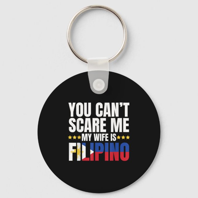 You Can't E Me My Wife Is Filino Shirt  Key Ring (Front)