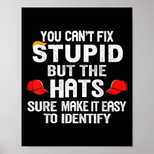 You Can't Fix Stud But The Hats Sure Make It Easy  Poster