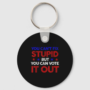 You Can't Fix Stud But You Can Vote It Out - Us El Key Ring