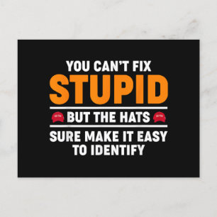 You Can't Fix Stupid But The Hats Sure Make It Eas Postcard