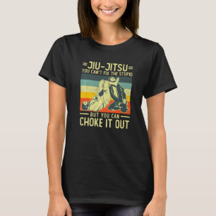 You Can't Fix Stupid Vintage BJJ Brazilian Jiu Jit T-Shirt