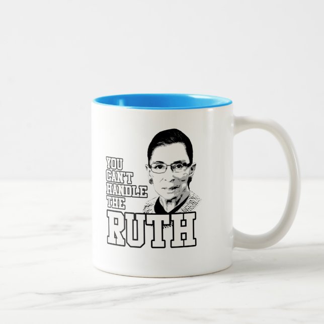 You can't handle the Ruth Two-Tone Coffee Mug (Right)