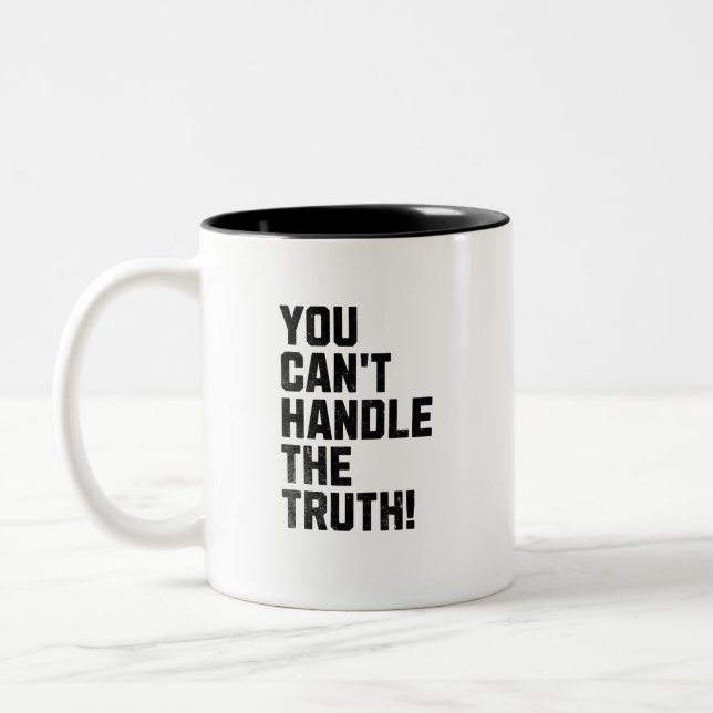 You Can't Handle The Truth! Two-Tone Coffee Mug (Left)