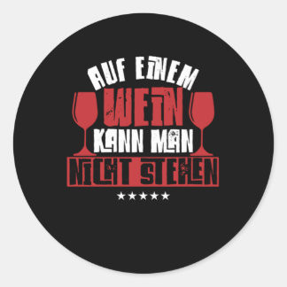 You Cant Just Love One Wine Type Glass Of Wine Lov Classic Round Sticker