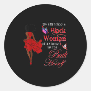 You Can't Knock A Black Woman Out Women Gift Tee M Classic Round Sticker