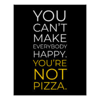 You Can't Make Everybody Happy: Funny Pizza