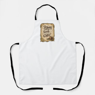 You Can't Make Everyone Happy - Coffee Apron