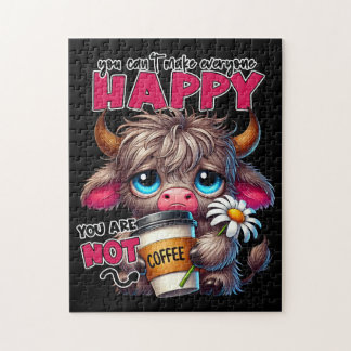 You Can't Make Everyone Happy You Are Not Coffee Jigsaw Puzzle
